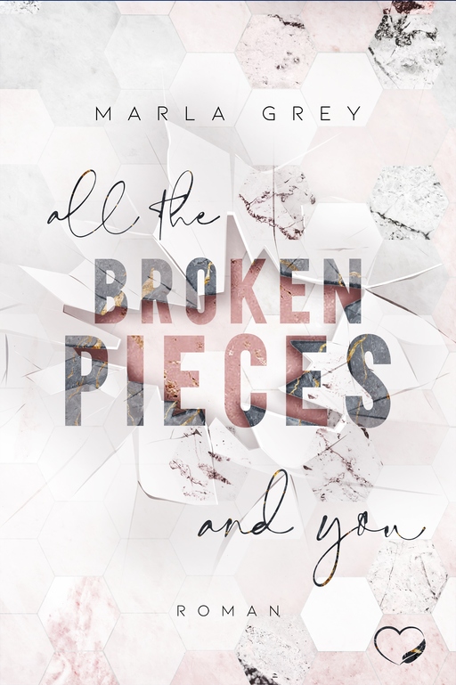 Grey, Marla - Grey, Marla - All The Broken Pieces And You