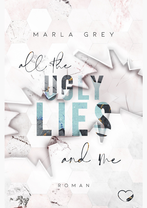 Grey, Marla - All The Ugly Lies And Me