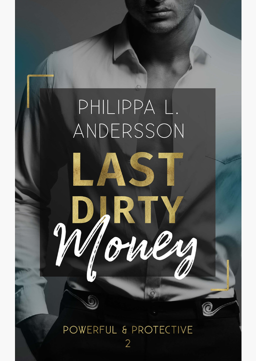 Andersson, Philippa L. - Last Dirty Money