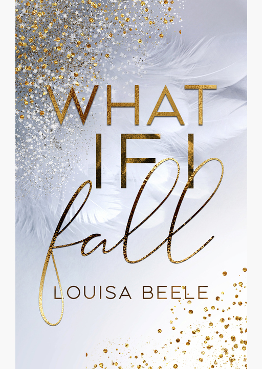 Beele, Louisa - What if I fall