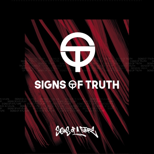 Signs Of Truth - Signs Of Truth - Signs Of A Future