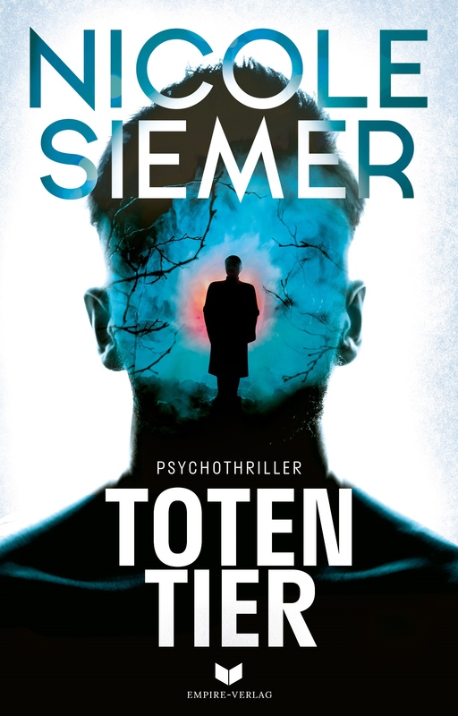 Siemer, Nicole - Siemer, Nicole - Totentier: Psychothriller