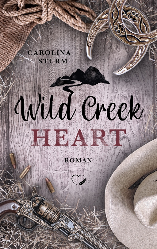 Sturm, Carolina - Sturm, Carolina - Wild Creek Heart