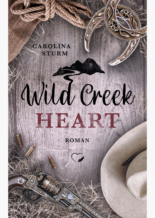 Sturm, Carolina - Wild Creek Heart