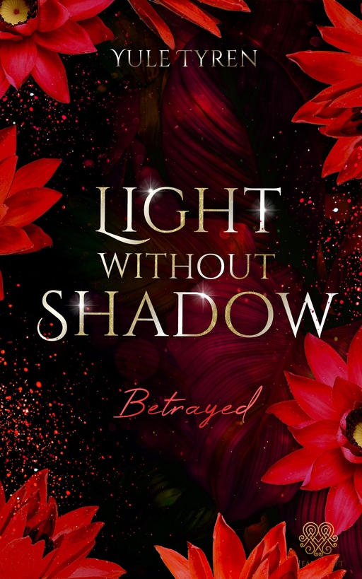 Tyren, Yule - Tyren, Yule - Light Without Shadow - Betrayed (New Adult)