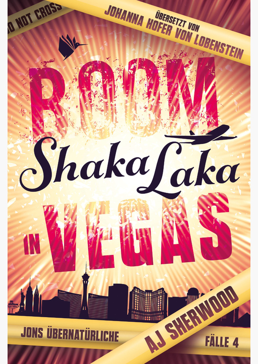 Sherwood, AJ / Hofer von Lobenstein, Johanna - Boom Shaka Laka in Vegas