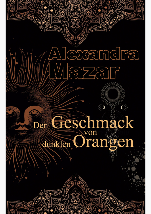 Mazar, Alexandra - Der Geschmack von dunklen Orangen 2