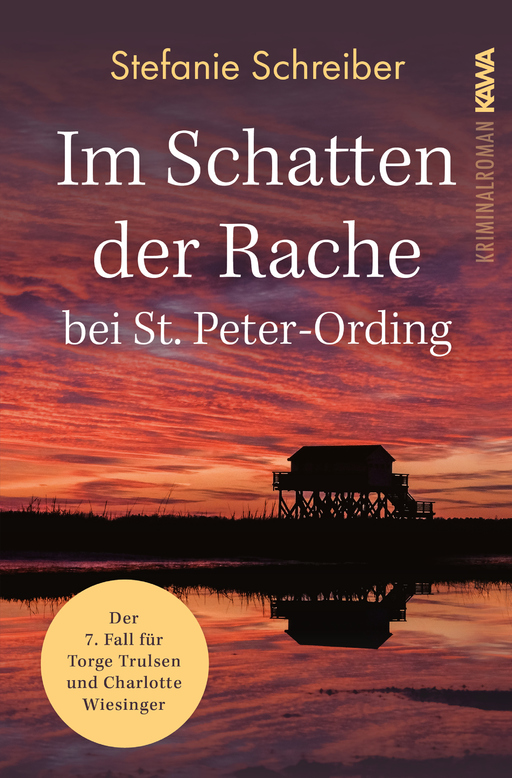 Schreiber, Stefanie - Schreiber, Stefanie - Im Schatten der Rache in St. Peter-Ording (Band 7)