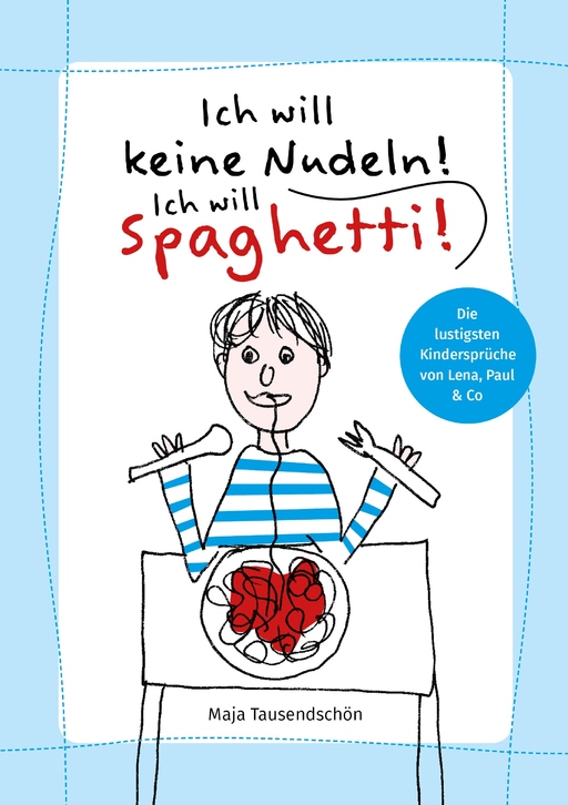 Tausendschön, Maja - Tausendschön, Maja - Ich will keine Nudeln! Ich will Spaghetti!