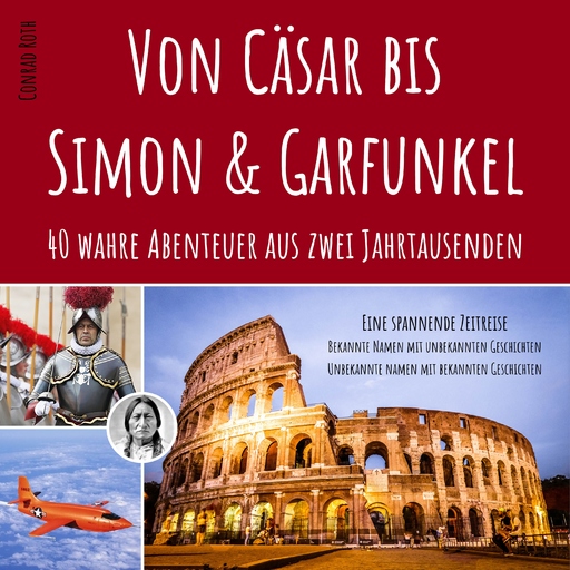 Conrad Roth - Conrad Roth - Von Cäsar bis Simon & Garfunkel