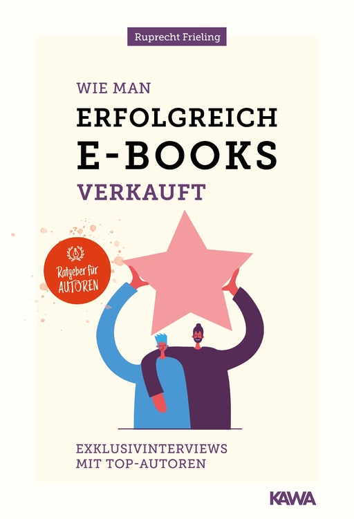 Frieling, Ruprecht - Frieling, Ruprecht - Wie man erfolgreich E-books verkauft