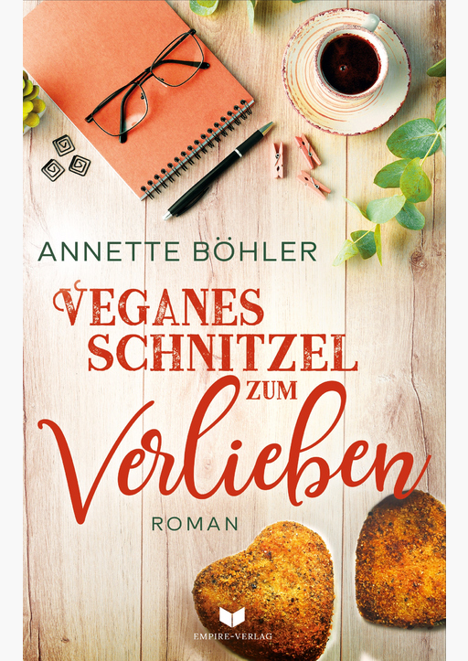 Böhler, Annette - Veganes Schnitzel zum Verlieben: Liebesroman