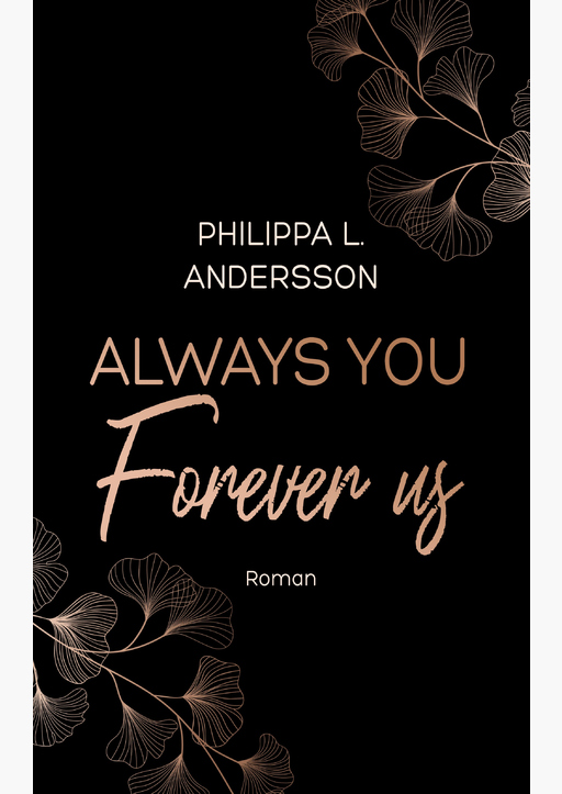 Andersson, Philippa L. - Always You Forever Us