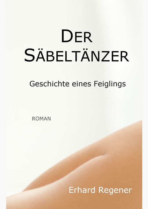 Regener, Erhard - Der Säbeltänzer