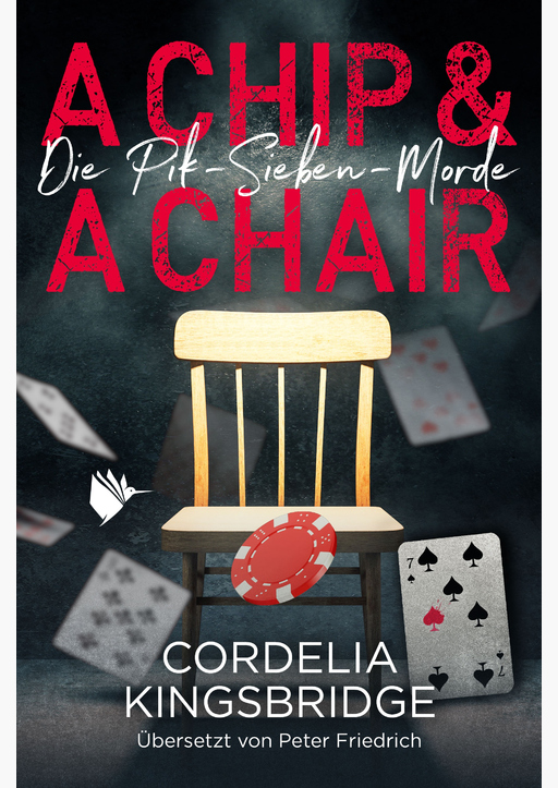 Kingsbridge, Cordelia/Friedrich, Peter - A Chip and a Chair