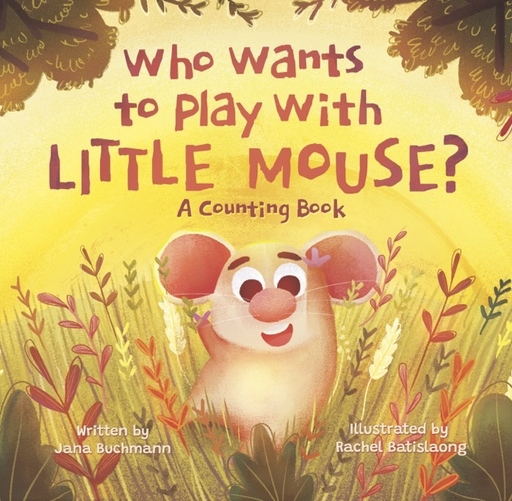 Buchmann, Jana - Buchmann, Jana - Who Wants to Play With Little Mouse?