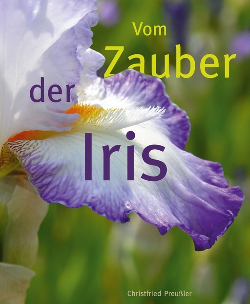 Preußler, Dr. Christfried - Preußler, Dr. Christfried - Vom Zauber der Iris