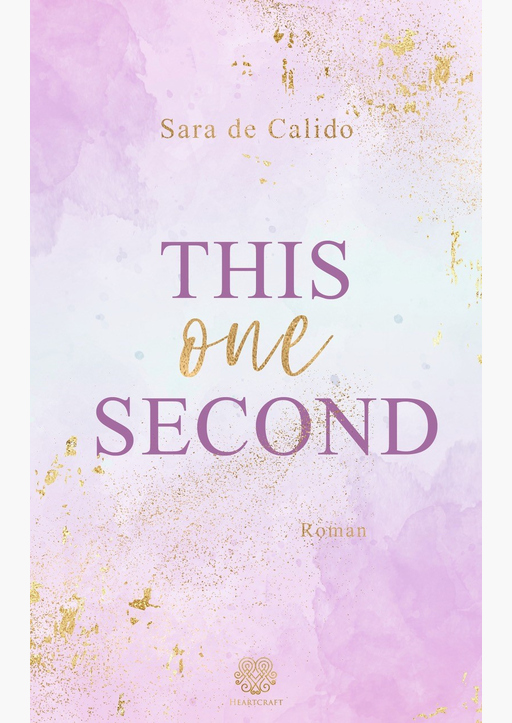 De Calido, Sara - This one Second (New Adult)