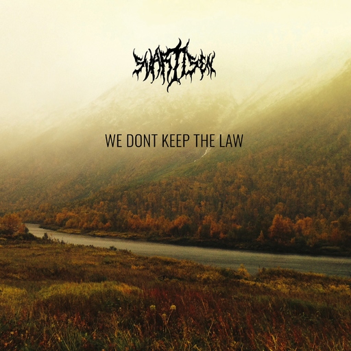 Svartisen - Svartisen - We Dont Keep the Law