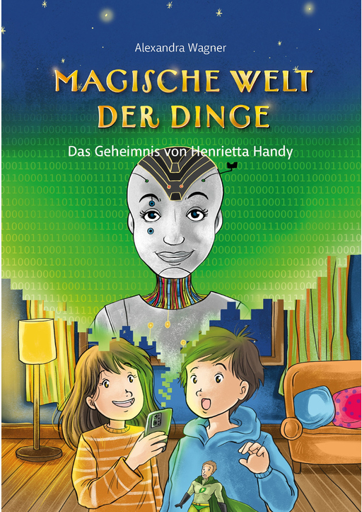 Wagner, Alexandra - Magische Welt der Dinge (Bd. 2): Das Geheimnis von