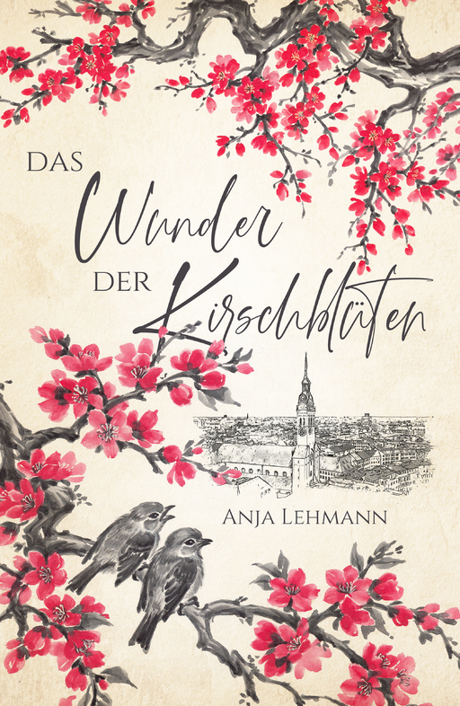 Lehmann, Anja - Lehmann, Anja - Das Wunder der Kirschblüten