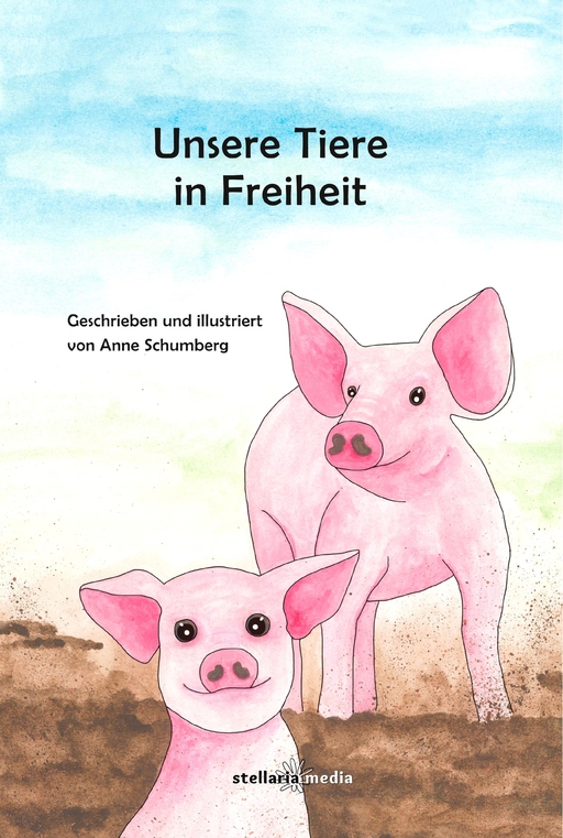 Schumberg, Anne - Schumberg, Anne - Unsere Tiere in Freiheit