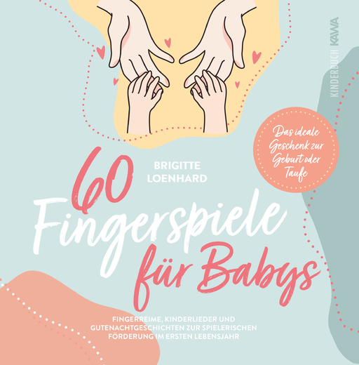 Loenhard, Brigitte - Loenhard, Brigitte - 60 Fingerspiele für Babys
