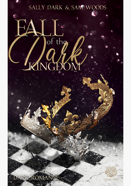 Dark, Sally/Woods, Sam - Fall of the dark Kingdom - (Dark Romance) Band 2