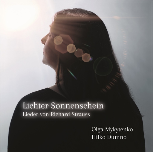 Oga Mykytenko; Hilko Dumno - Oga Mykytenko; Hilko Dumno - "Lichter Sonnenschein" - Lieder von Richard Straus
