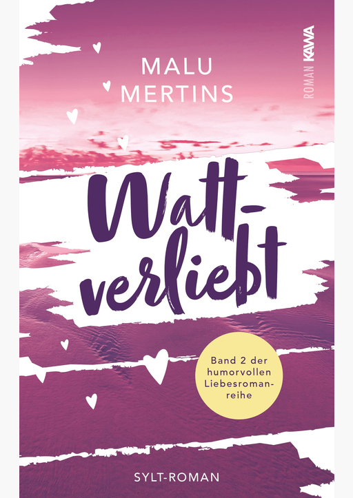 Mertins, Malu - Wattverliebt: Ein Sylt-Roman (Band 2)