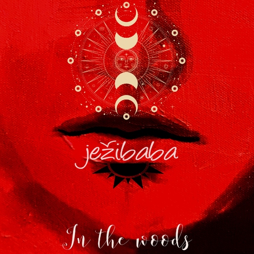 Jezibaba - In The Woods