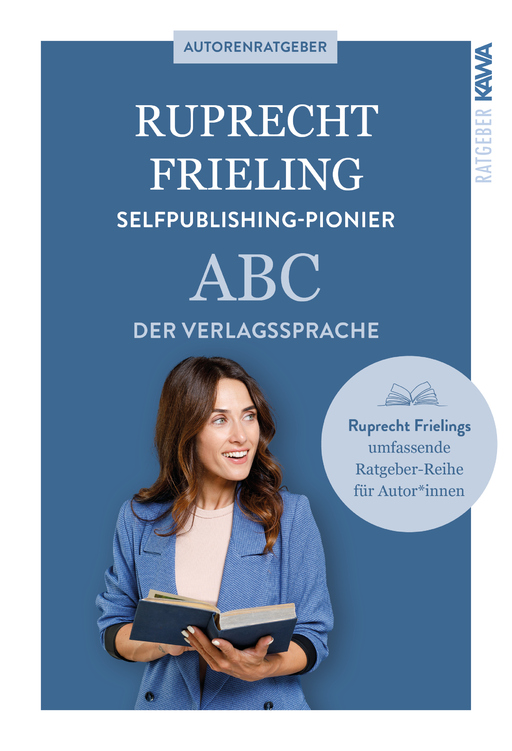 Frieling, Ruprecht - Frieling, Ruprecht - ABC der Verlagssprache