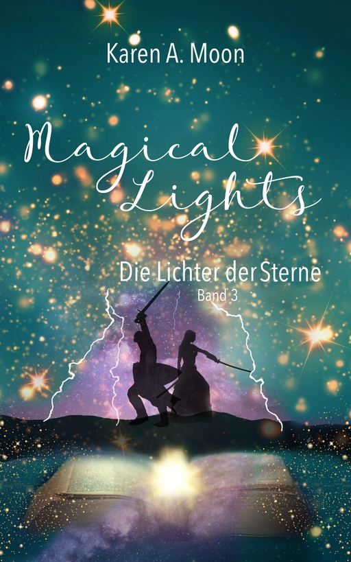 Moon, Karen A. - Moon, Karen A. - Magical Lights: Die Lichter der Sterne - Band 3 HC