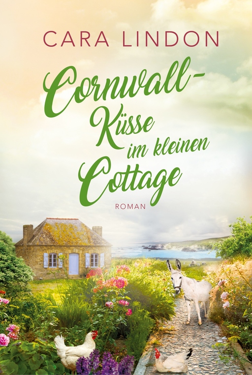 Lind, Christiane / Lindon, Cara - Lind, Christiane / Lindon, Cara - Cornwall-Küsse im kleinen Cottage