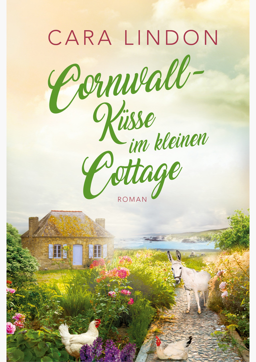Lind, Christiane / Lindon, Cara - Cornwall-Küsse im kleinen Cottage