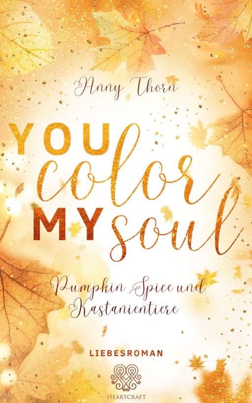 Anny Thorn - Anny Thorn - You Color my Soul