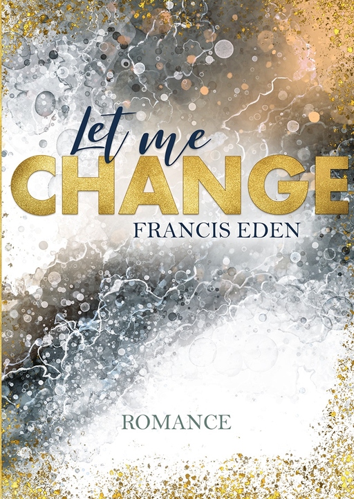 Eden, Francis - Eden, Francis - Let me Change