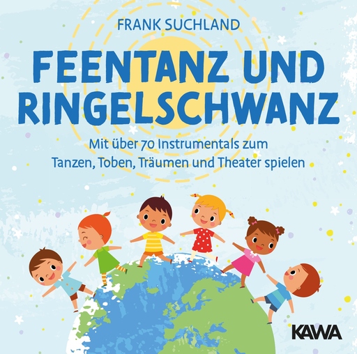 Suchland, Frank - Suchland, Frank - Feentanz und Ringelschwanz