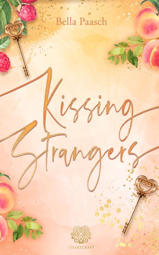 Paasch, Bella - Paasch, Bella - Kissing Strangers (New Adult Romance)