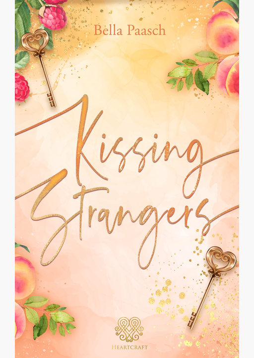 Paasch, Bella - Kissing Strangers (New Adult Romance)