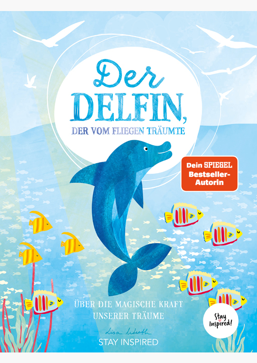 Lisa Wirth - Der Delfin der vom Fliegen träumte