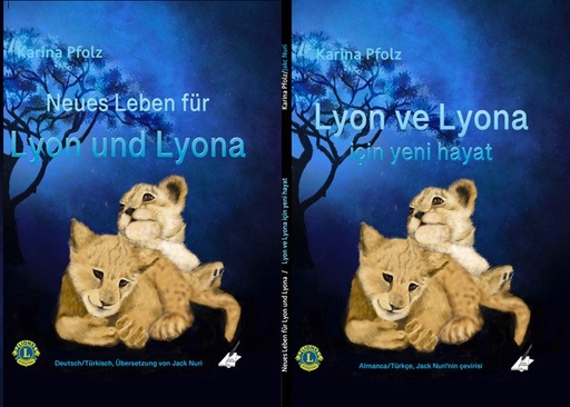 Pfolz, Karina / Nuri, Jack - Pfolz, Karina / Nuri, Jack - Neues Leben für Lyon und Lyona Deutsch/Türkisch