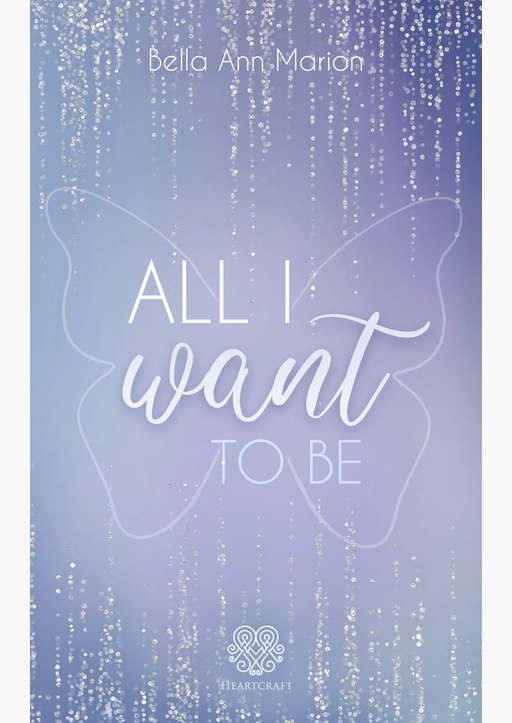 Marion, Bella Ann - All I want to be