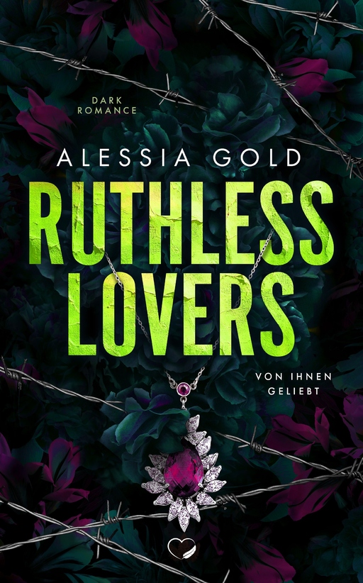 Gold, Alessia - Gold, Alessia - Ruthless Lovers