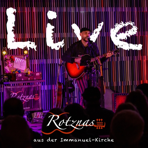 Rotznas - Rotznas - Live aus der Immanuel-Kirche