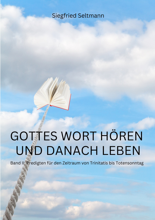 Seltmann, Siegfried - GOTTES WORT HÖREN UND DANACH LEBEN (Bd. 1)