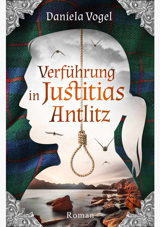 Vogel, Daniela - Verführung in Justitias Antlitz
