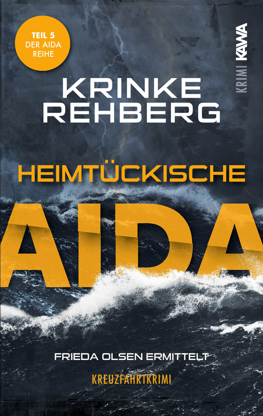 Rehberg, Krinke - Rehberg, Krinke - Heimtückische AIDA (Band 5)