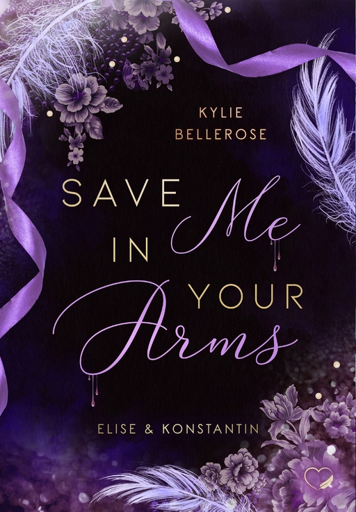 Bellerose, Kylie - Bellerose, Kylie - Save me in your Arms