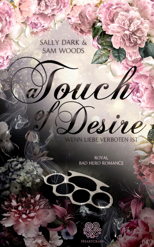Dark, Sally / Woods, Sam - Dark, Sally / Woods, Sam - A Touch of Desire - Wenn Liebe verboten ist (Bd 1)